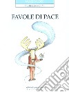 Favole di pace libro