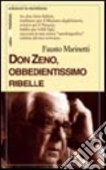 Don Zeno, obbedientissimo ribelle libro