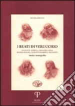 I beati di Verucchio. Giovanni Gueruli, Gregorio Celli, Bionda Foschi, Galeotto Roberto Malatesta: storia e iconografia libro