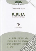 Bibbia. La parola che parla