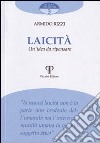 Laicità. Un'idea da ripensare libro di Rizzi Armido