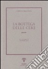 La bottega delle cere libro