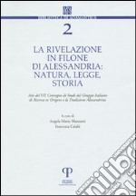 La rivelazione in Filone di Alessandria. Natura, legge, storia libro