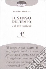 Il senso del tempo e il suo mistero libro