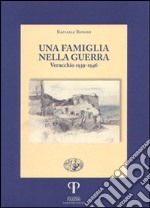 Una famiglia nella guerra. Verucchio 1939-1946