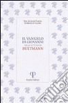 Il Vangelo di Giovanni nella lettura di Bultmann libro