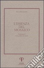 L'essenza del mosaico libro