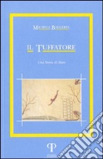 Il tuffatore. Una storia di mare libro