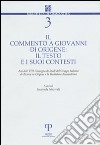 Il commento a Giovanni di Origene: il testo e i suoi contesti libro di Prinzivalli E. (cur.)