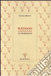 Bultmann, Giovanni e la demitizzazione libro di Bertini Daniele