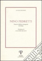 Nino Pedretti. Poesie in dialetto romagnolo. Con CD Audio libro