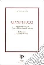 Gianni Fucci. Poesie in dialetto romagnolo. Con CD Audio libro