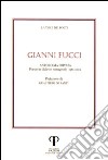 Gianni Fucci. Poesie in dialetto romagnolo. Con CD Audio libro