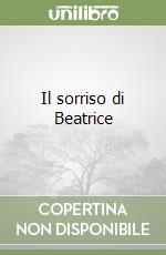 Il sorriso di Beatrice libro