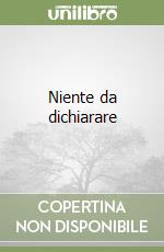 Niente da dichiarare
