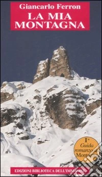 La Mia montagna libro