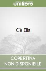 C'è Elia libro