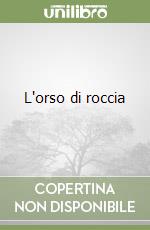 L'orso di roccia