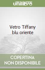 Vetro Tiffany blu oriente libro