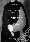 Niccolò Machiavelli (1465-1527). Il principe libro