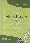 Multa Paucis libro di Benagiano Antonietta