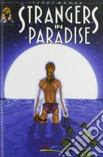 Strangers in paradise. Vol. 13 libro