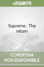 Supreme. The return