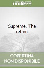 Supreme. The return libro