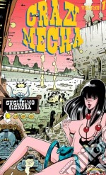 Crazy Mecha. Vol. 1 libro