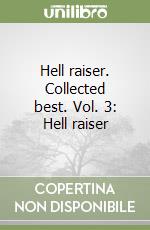 Hell raiser. Collected best. Vol. 3: Hell raiser libro