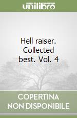 Hell raiser. Collected best. Vol. 4