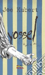 Yossel. April 19, 1943 libro