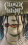 Strangers in paradise. Vol. 4 libro