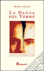 La danza del verme libro