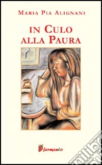 In culo alla paura