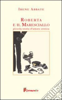 Roberta e il maresciallo