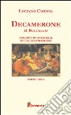 Decameron. Riscrittura integrale in italiano moderno. Vol. 1 libro