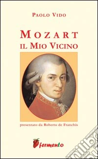 Mozart. Il mio vicino libro