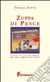 Zuppa di pesce libro di Betto Tiziana