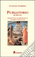 Purgatorio. Riscrittura interpretativa in prosa e per tutti