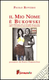 Il mio nome è Bukowski