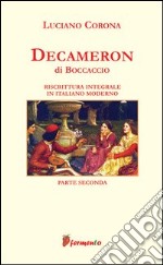 Decameron. Riscrittura integrale in italiano moderno. Vol. 2