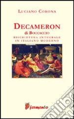 Decameron. Riscrittura integrale in italiano moderno