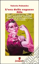 L'Ora delle ragazze Alfa libro