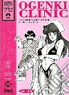 Ogenki Clinic. La clinica dell'amore. Vol. 1 libro di Inui Haruka Andrei S. (cur.) Murakami S. (cur.)