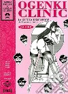 Ogenki Clinic. La clinica dell'amore. Vol. 6 libro di Inui Haruka Andrei S. (cur.) Murakami S. (cur.)