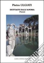 Dettate dall'anima libro