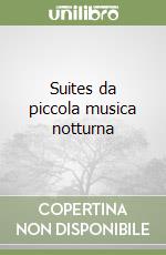 Suites da piccola musica notturna libro