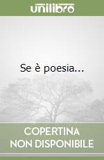 Se è poesia... libro