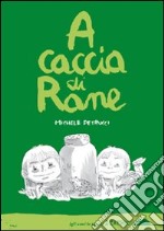 A caccia di rane libro